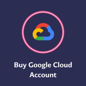 Buy Google Cloud Account