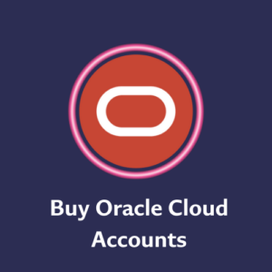 Buy Oracle Cloud Accounts